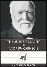 The-Autobiography-of-Andrew-Carnegie